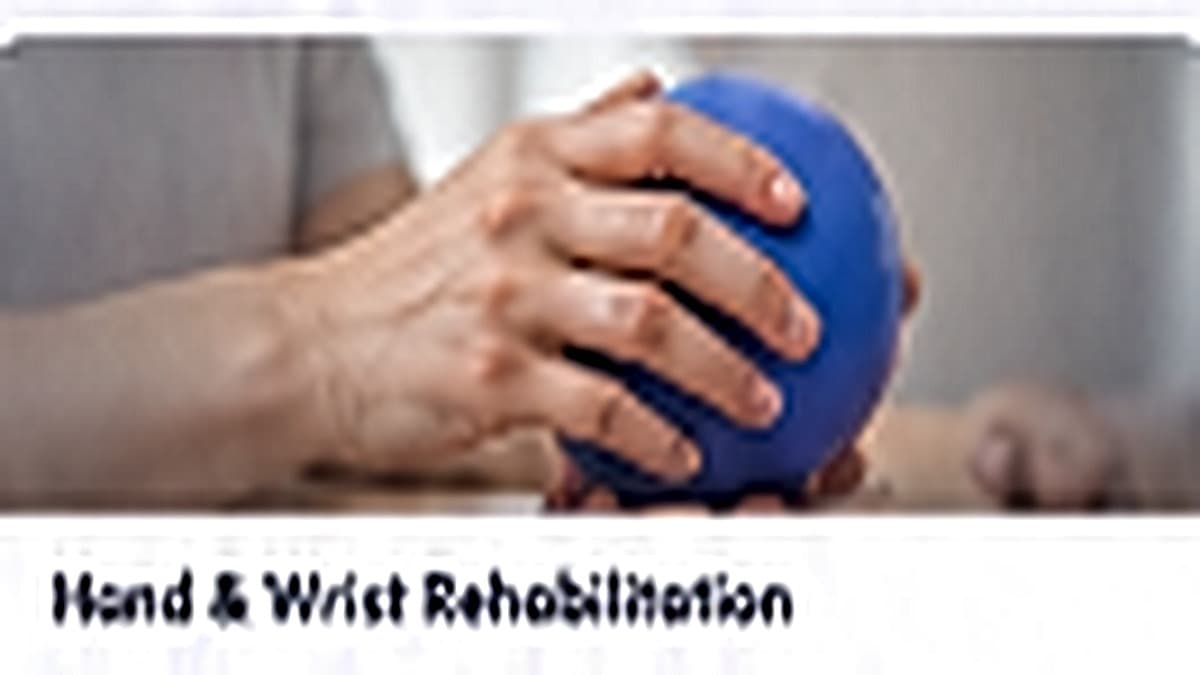 Hand & Wrist Rehabilitation