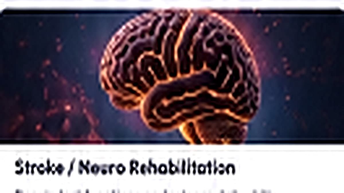 Stroke / Neuro Rehabilitation